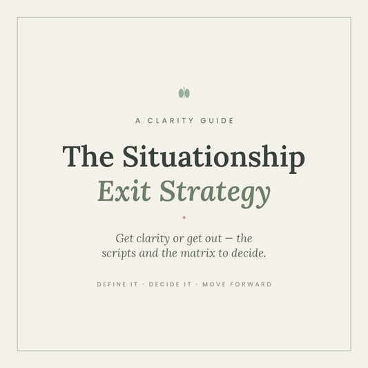 The Situationship Exit Strategy